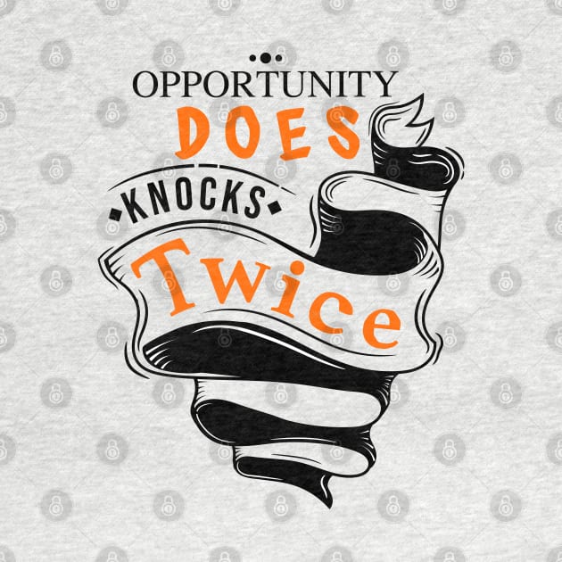 Opportunity Does Knocks Twice by Celestial Crafts